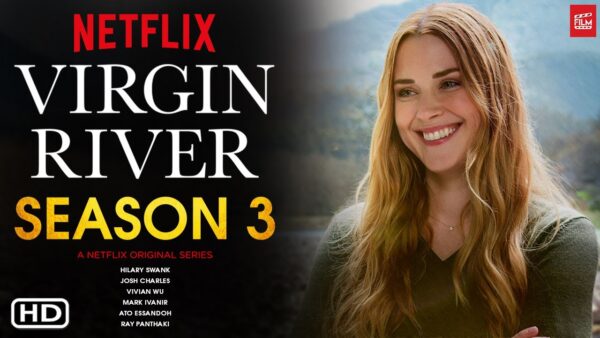 ‘virgin River Season 3 Release Date Cast And Official Trailer